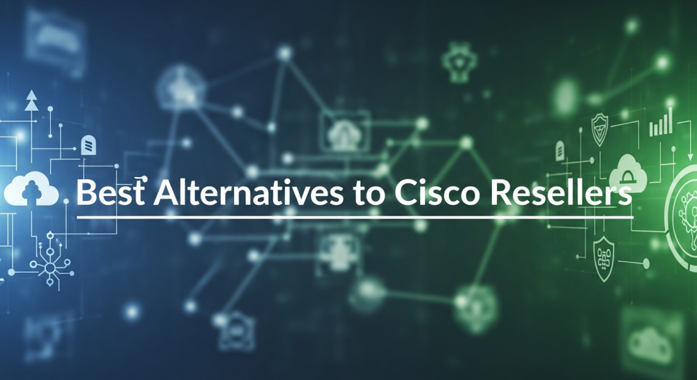 Cisco reseller alternatives