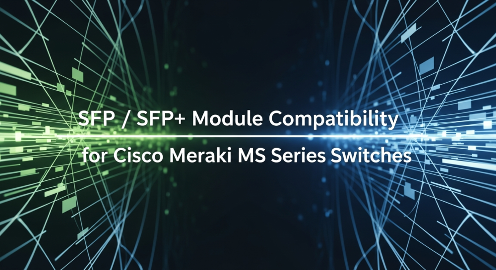 SFP SFP+ Module Compatibility