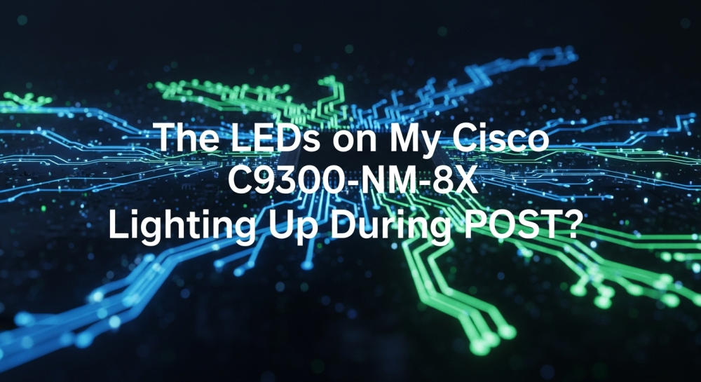 does cisco c9300-nm-8x light up during post
